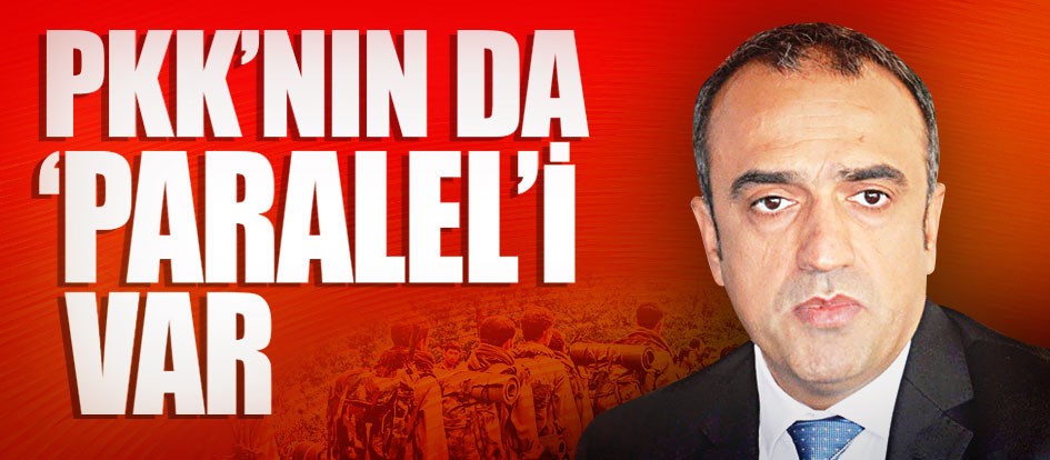 PKK’nın da ‘Paralel’i var