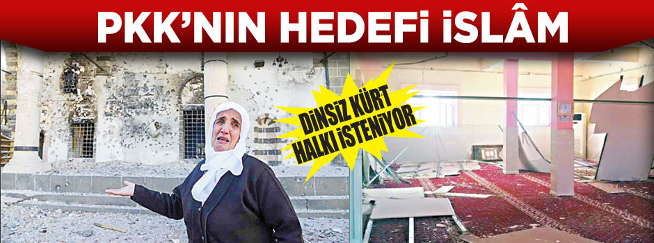 PKK’nın hedefi islâm