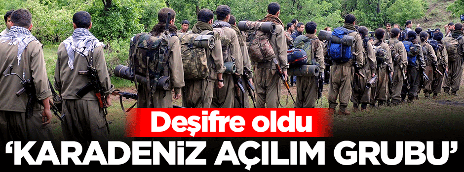 PKK'nın 'Karadeniz açılım grubu' deşifre oldu