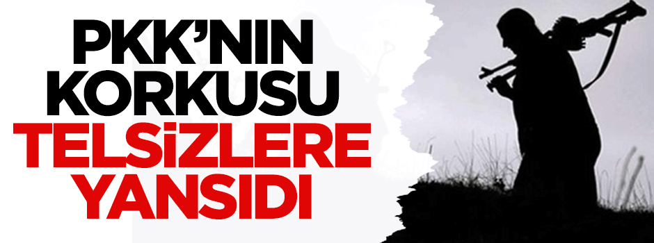 PKK'nın korkusu telsizlere yansıdı