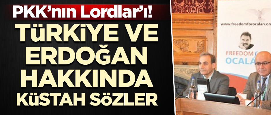PKK’nın Lordlar’ı! Türkiye ve Erdoğan hakkında küstah sözler