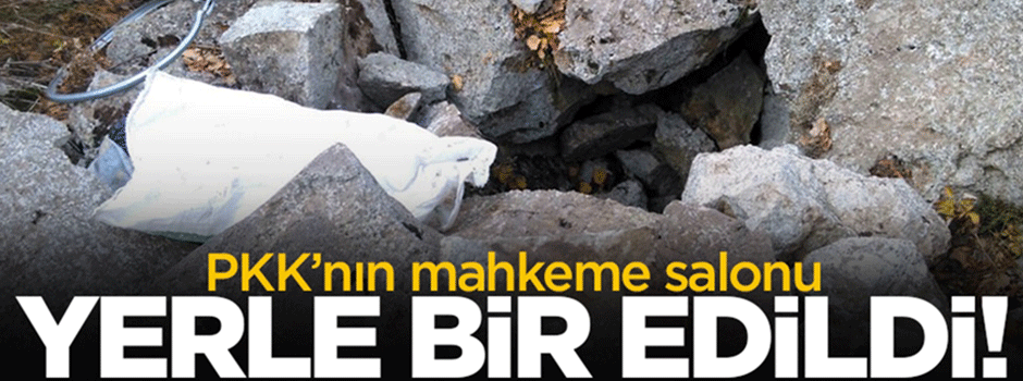 PKK'nın mahkemesi yerle bir edildi