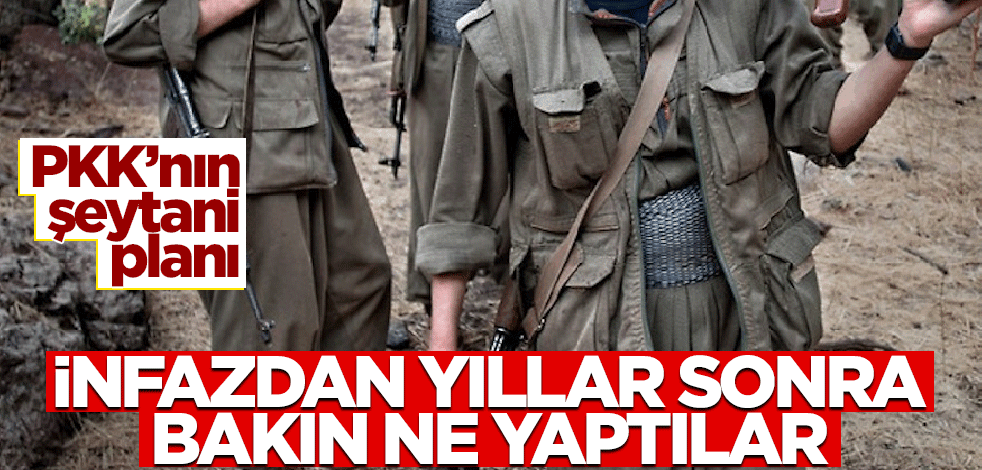 PKK'nın şeytani planı! İnfaz ettikten 6 yıl sonra bakın ne yaptılar