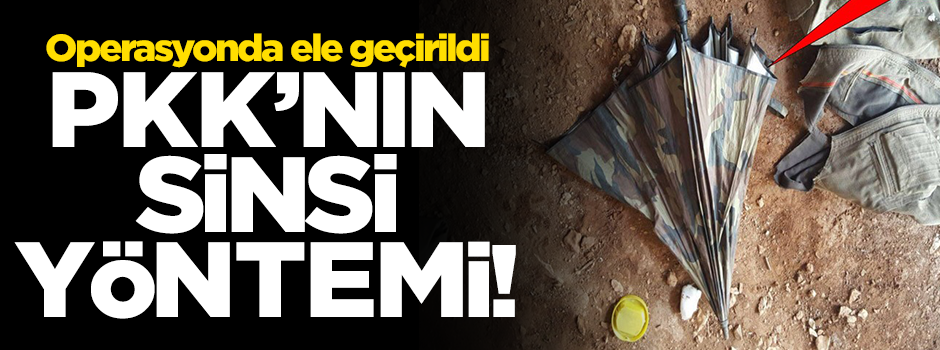 PKK'nın sinsi yöntemine darbe! Görülmemek için kamuflajlı şemsiye kullanmışlar