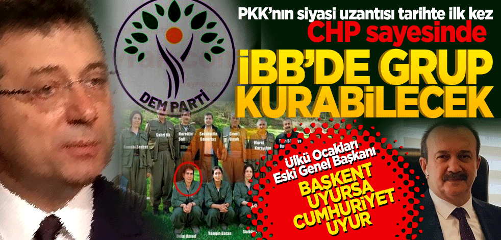 PKK’nın siyasi uzantısı tarihte ilk kez CHP sayesinde İBB’de grup kurabilecek! Başkent uyursa cumhuriyet’te uyur