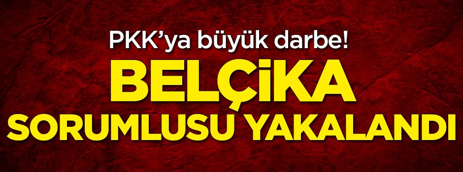 PKK'nın sözde Belçika sorumlusu yakalandı