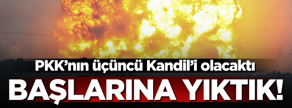 PKK'nın üçüncü Kandil'i olacaktı! Mehmetçik yerle bir etti