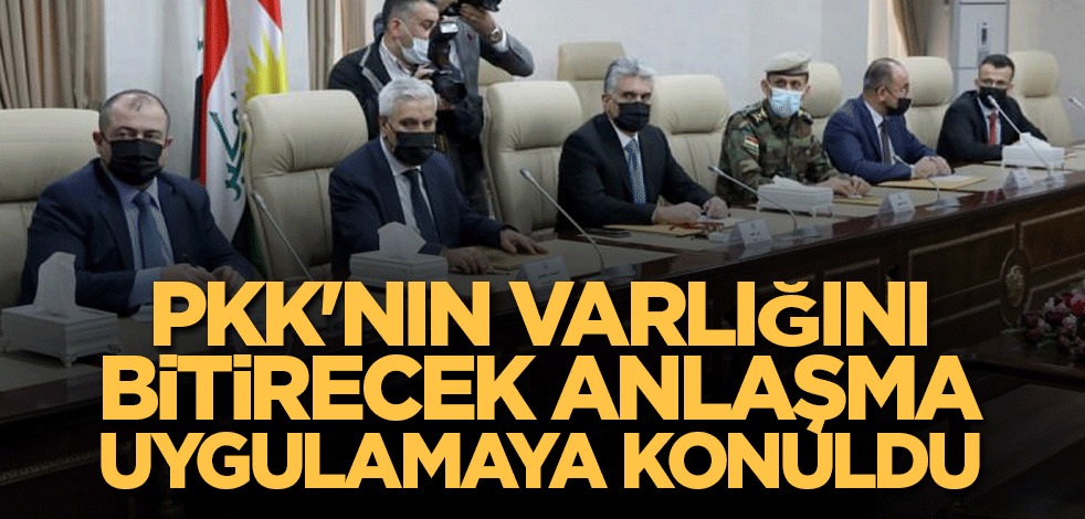 PKK'nın varlığını bitirecek anlaşma uygulamaya konuldu