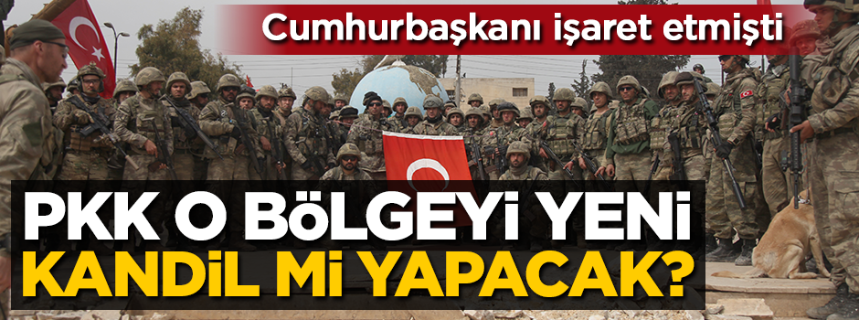 PKK'nın yeni Kandil'i orası mı?