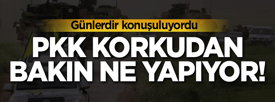 PKK/PYD'de TSK korkusu!