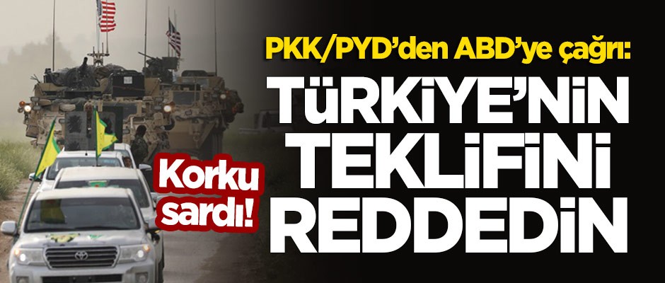 PKK/PYD'den ABD'ye çağrı: Türkiye'nin 'güvenli bölge' teklifini reddedin