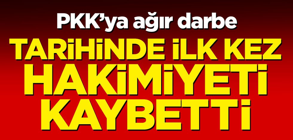 PKK'ya ağır darbe! Tarihinde ilk kez hakimiyetini kaybetti