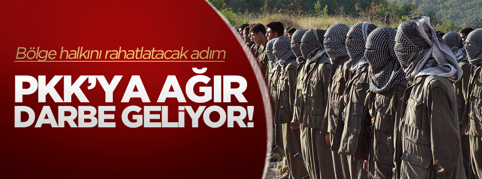 PKK'ya büyük darbe geliyor!