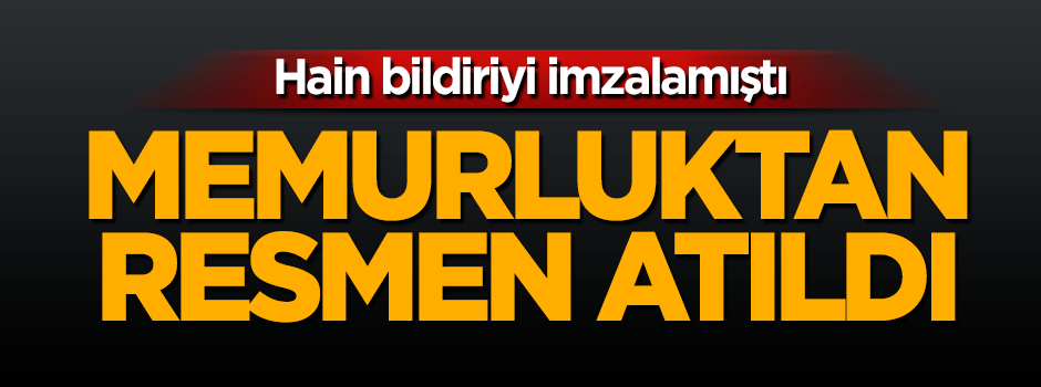 PKK'ya destek bildirisine destek veren sözde akademisyen memurluktan atıldı
