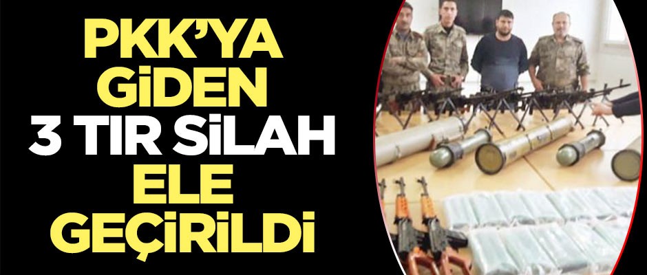 PKK’ya giden 3 TIR silah ele geçirildi