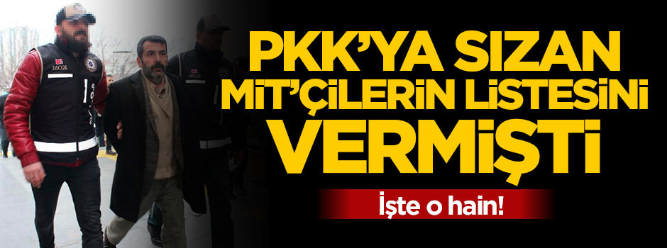 PKK'ya sızan ajanların listesini vermişti