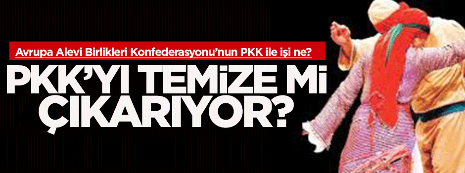 PKK'yı temize mi çıkarmaya çalışıyorlar?
