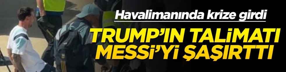 Pohpohlanmaya alışıktı... Trump'ın talimatı Messi'yi şoka soktu!