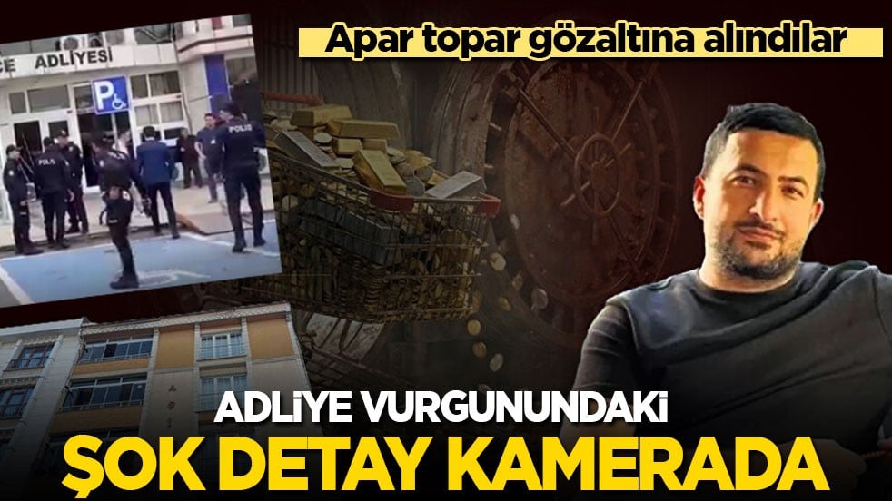 Polis hepsini apar topar gözaltına aldı! Adliye vurgunundaki şok detay kamerada