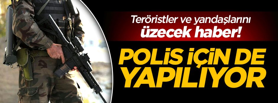 Polis için de 'kalekol' yapılacak