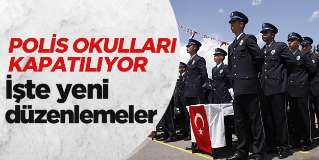 Polis okulları kapatılıyor