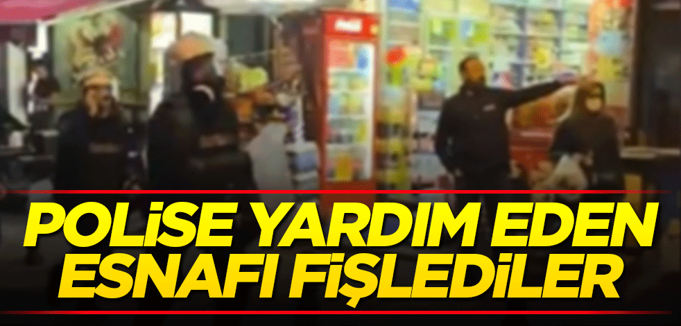 Polise yardım eden esnafı fişlediler