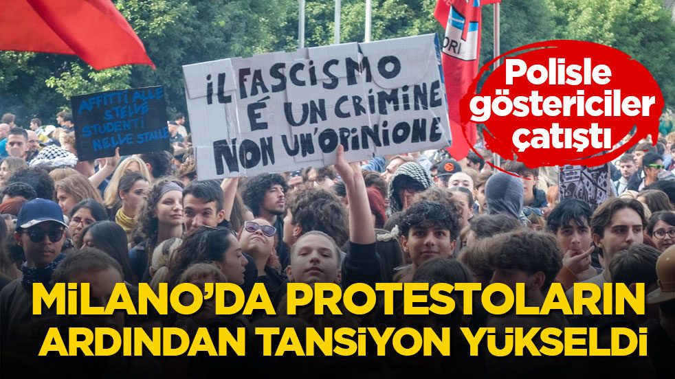 Polisle göstericiler çatıştı! Milano’da protestoların ardından tansiyon yükseldi