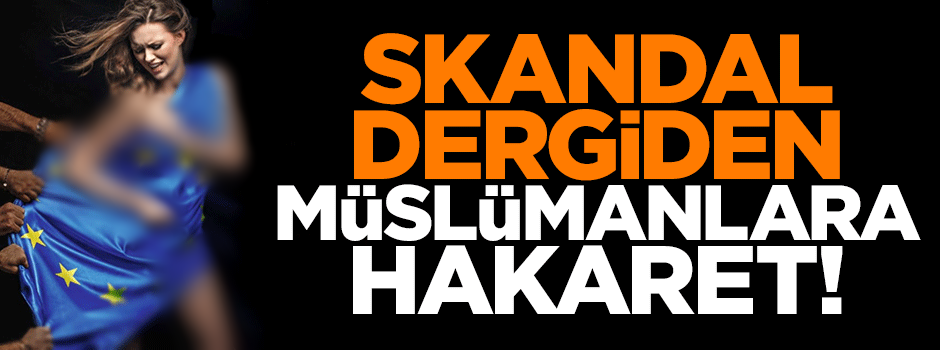Polonya dergisinden Müslümanlara çirkin hakaret