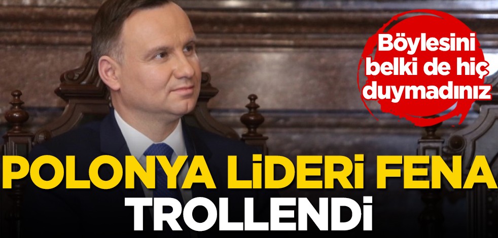 Polonya Lideri Fena Trollendi