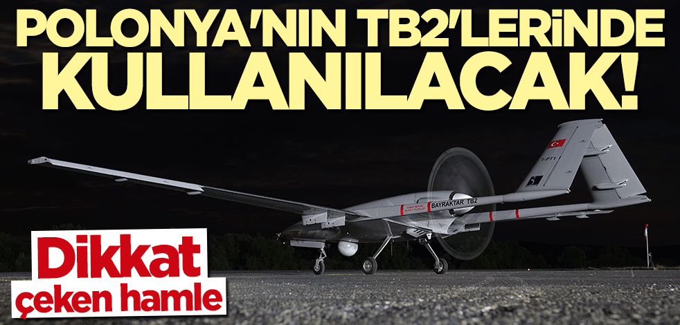 Polonya'nın Bayraktar TB2'lerine "kamikaze İHA"