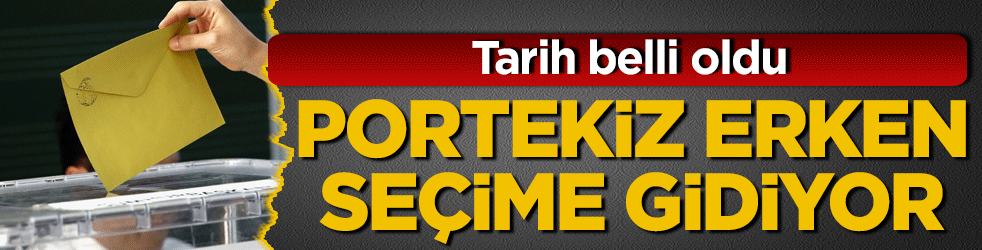 Portekiz'de erken seçime gidiyor! Tarih belli oldu