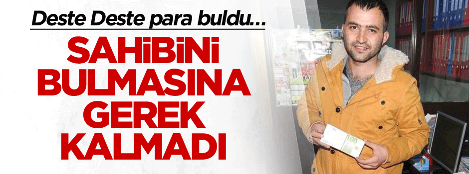 Poşet dolusu para buldu… Sahibini ararken…