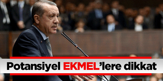 Potansiyel Ekmel'lere dikkat