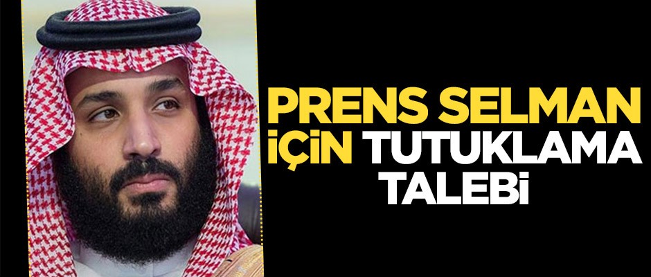Prens Selman için tutuklama talebi