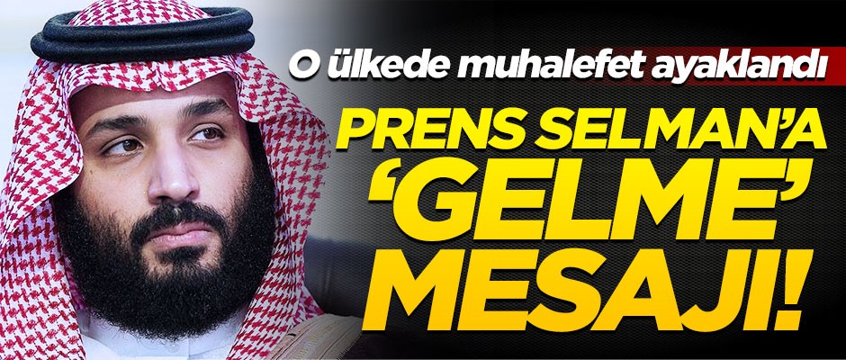 Prens Selman'a 'Gelme' mesajı