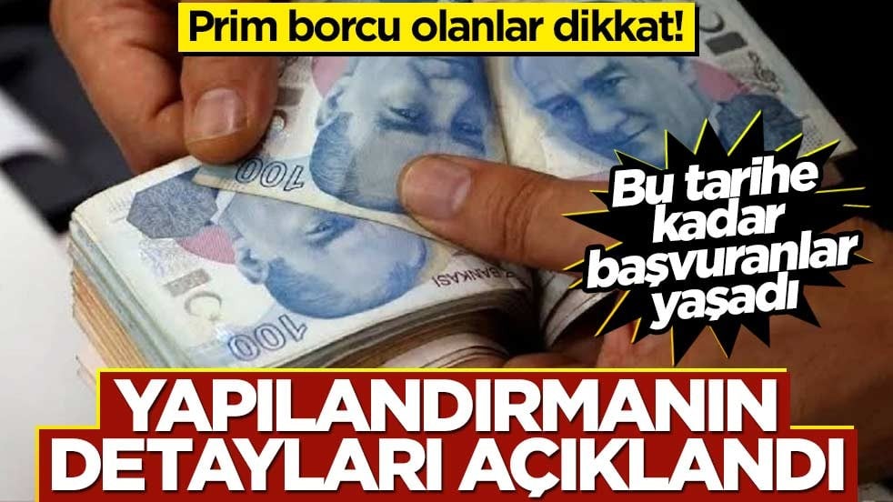 Prim borcu olanlar dikkat! Yapılandırmanın detayları açıklandı: Bu tarihe kadar başvuranlar yaşadı