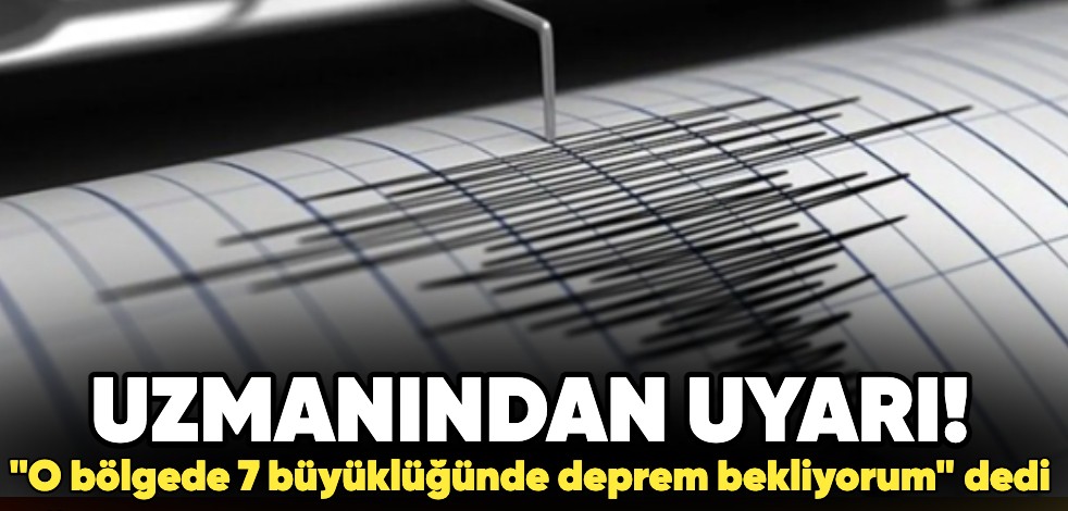 Prof. Dr. Ahmet Ercan, "O bölgede 7 büyüklüğünde deprem bekliyorum" diyerek uyardı!