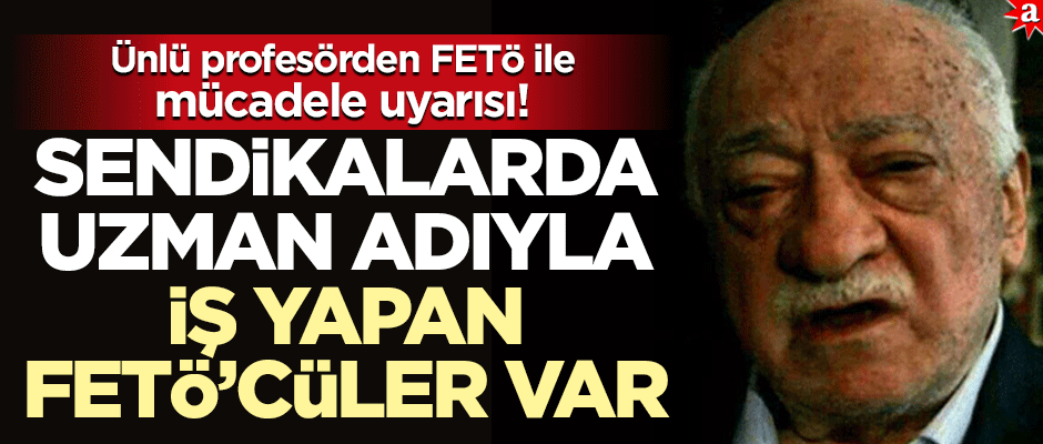 Prof. Dr. Erdoğan Sürat uyardı: FETÖ ile mücadele böyle olmaz