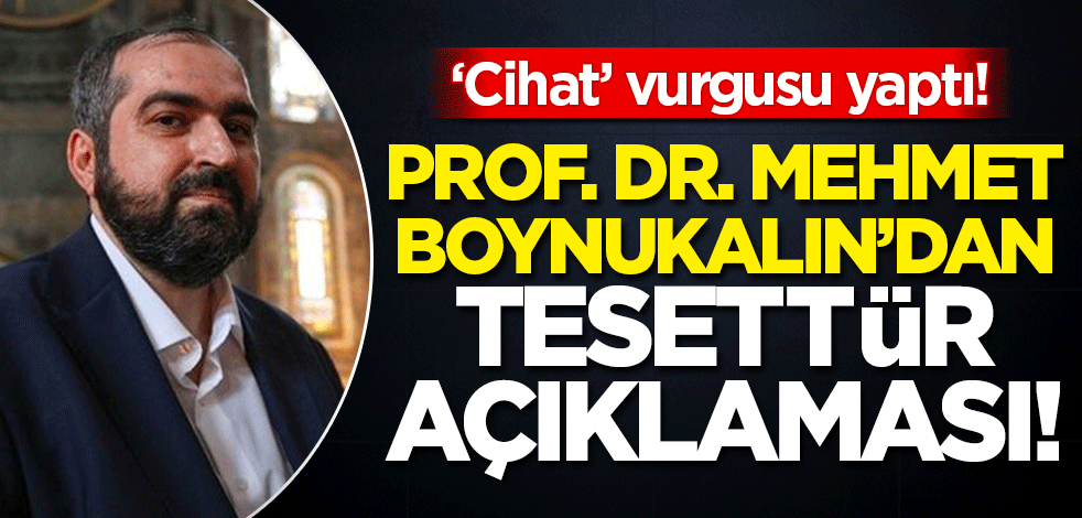 Prof. Dr. Mehmet Boynukalın'dan 'tesettür' açıklaması! 'Cihat' vurgusu yaptı...