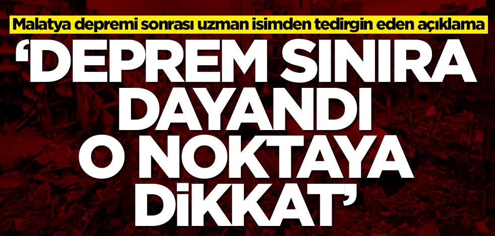 Prof. Dr. Naci Görür'den Malatya depremi açıklaması: O noktaya dikkat