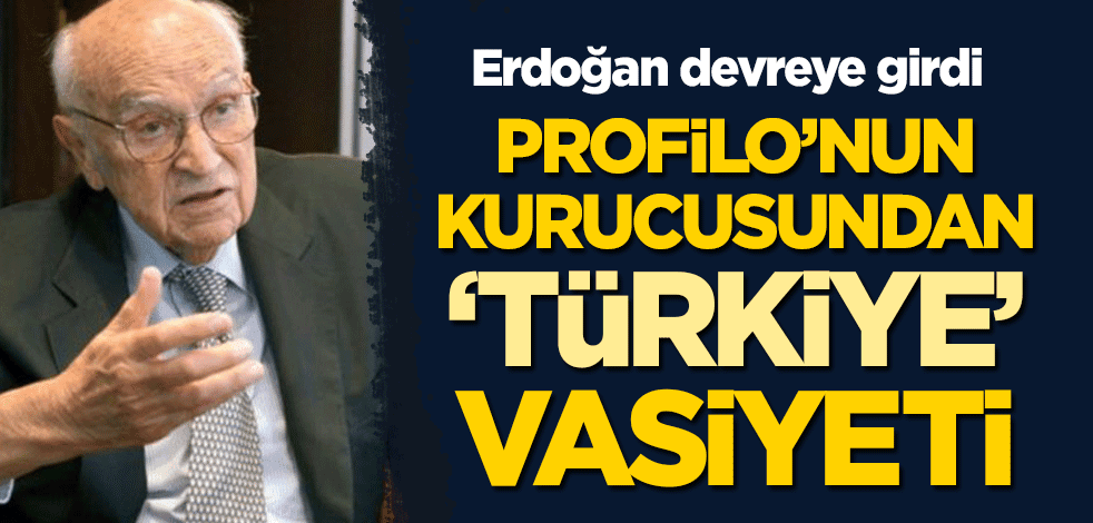 Profilo'nun kurucusu Jak Kamhi'den 'Türkiye' vasiyeti! Erdoğan devreye girdi