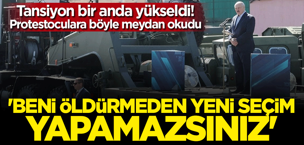 Protestoculara böyle meydan okudu: Beni öldürmeden yeni seçim yapamazsınız