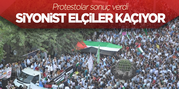 Protestolar sonuç verdi: Siyonist elçiler kaçıyor