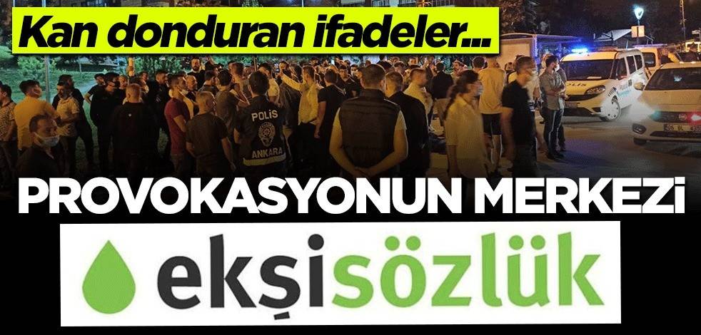 Provokasyonun merkezi Ekşi Sözlük