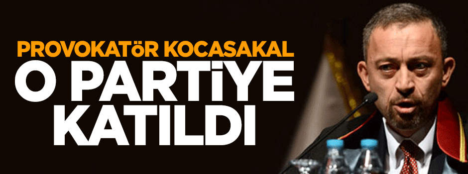 Provokatör Ümit Kocasakal CHP'ye katıldı