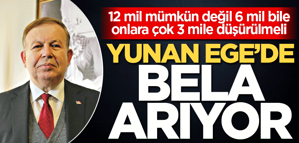 Provokatör Yunanistan Ege’de ‘bela’ arıyor