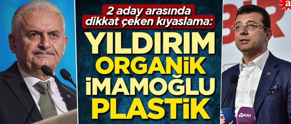 Psikolojik Danışman Veysel Kömürcü yorumladı: Yıldırım organik, İmamoğlu plastik