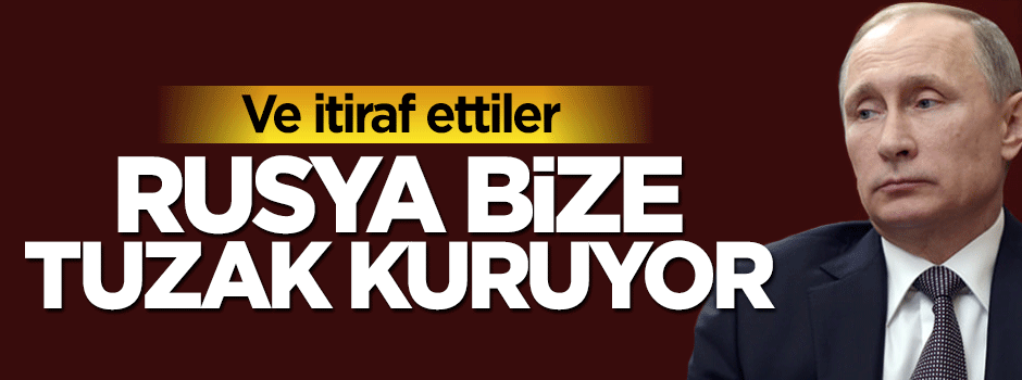 ''Putin Almanya'ya tuzak kuruyor''