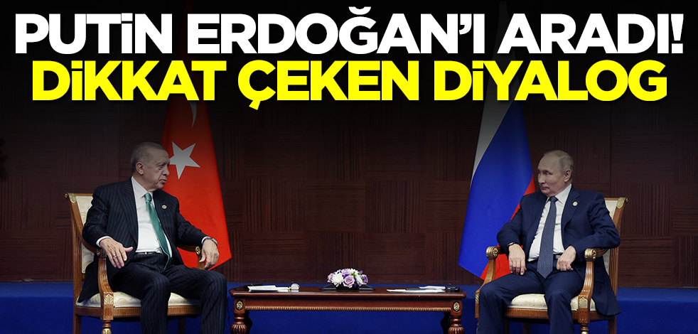 Putin Erdoğan'ı aradı! Rus lider söze bakın nasıl başladı