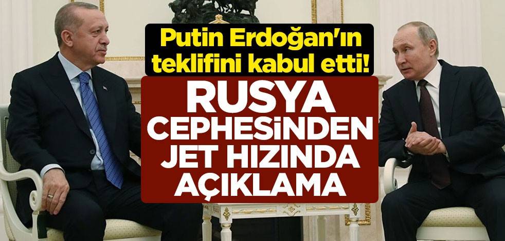Putin Erdoğan'ın teklifini kabul etti! Rusya cephesinden jet hızında bir açıklama daha